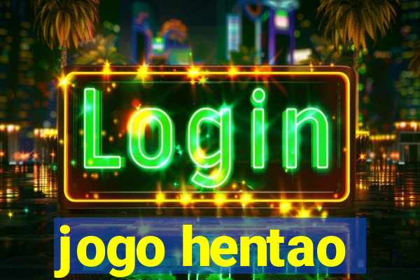 jogo hentao